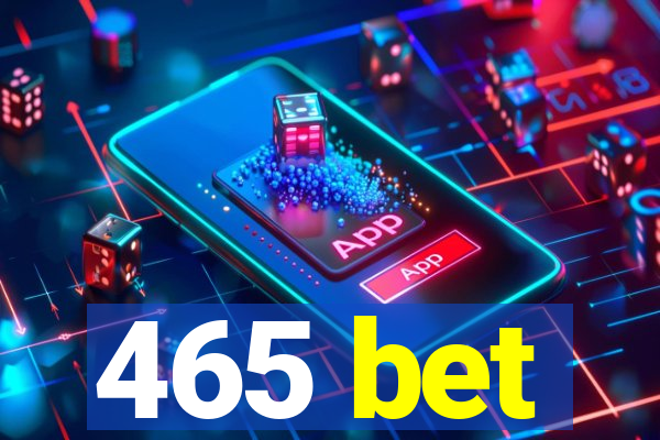 465 bet